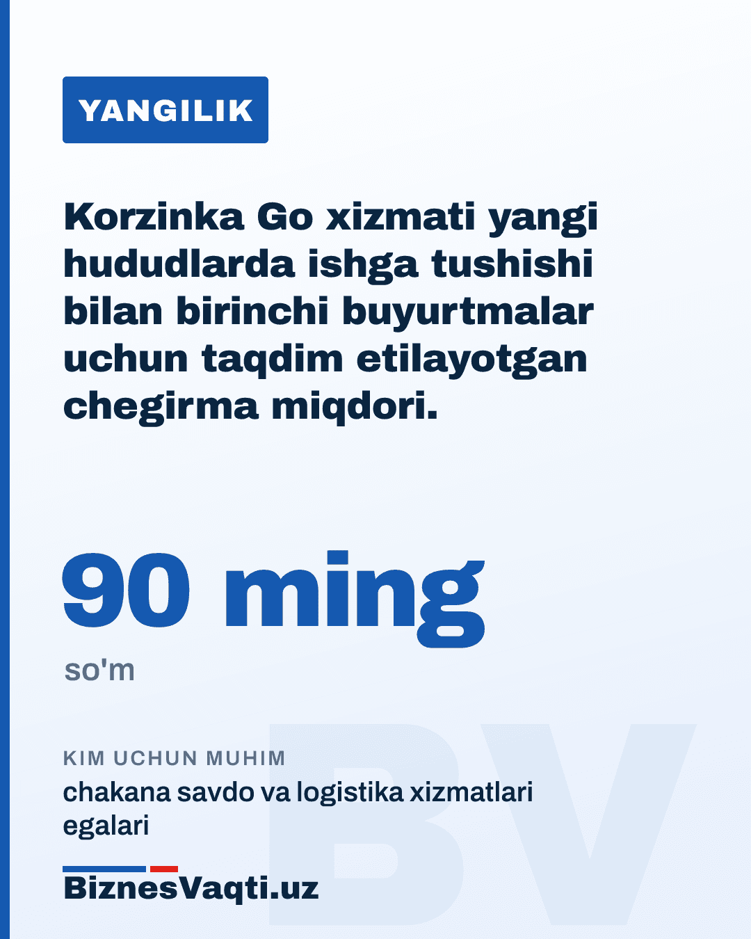 90 ming so'm — Korzinka Go xizmati yangi hududlarda ishga tushishi bilan birinchi buyurtmalar uchun taqdim etilayotgan chegirma miqdori.