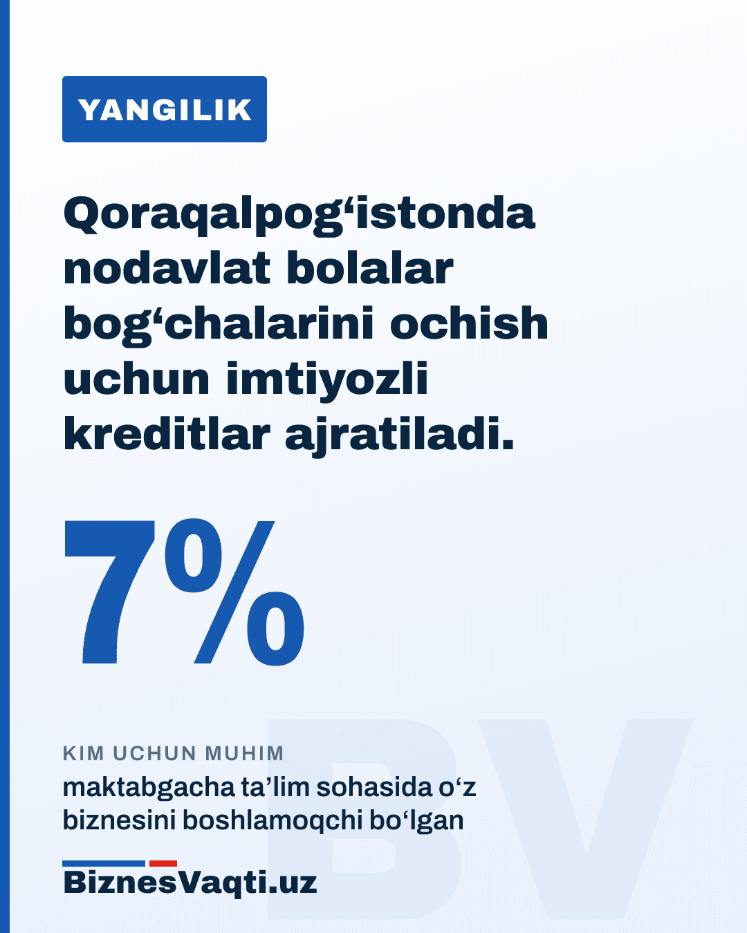 7% — Qoraqalpog‘istonda nodavlat bolalar bog‘chalarini ochish uchun imtiyozli kreditlar ajratiladi.
