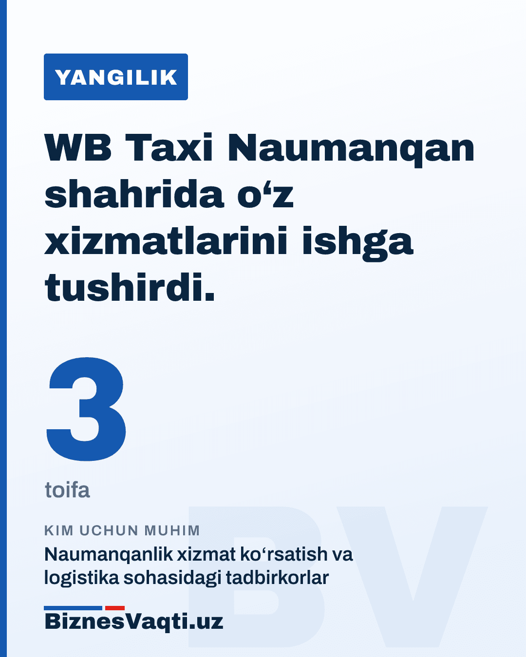 3 ta toifa — WB Taxi Naumanqan shahrida o‘z xizmatlarini ishga tushirdi.