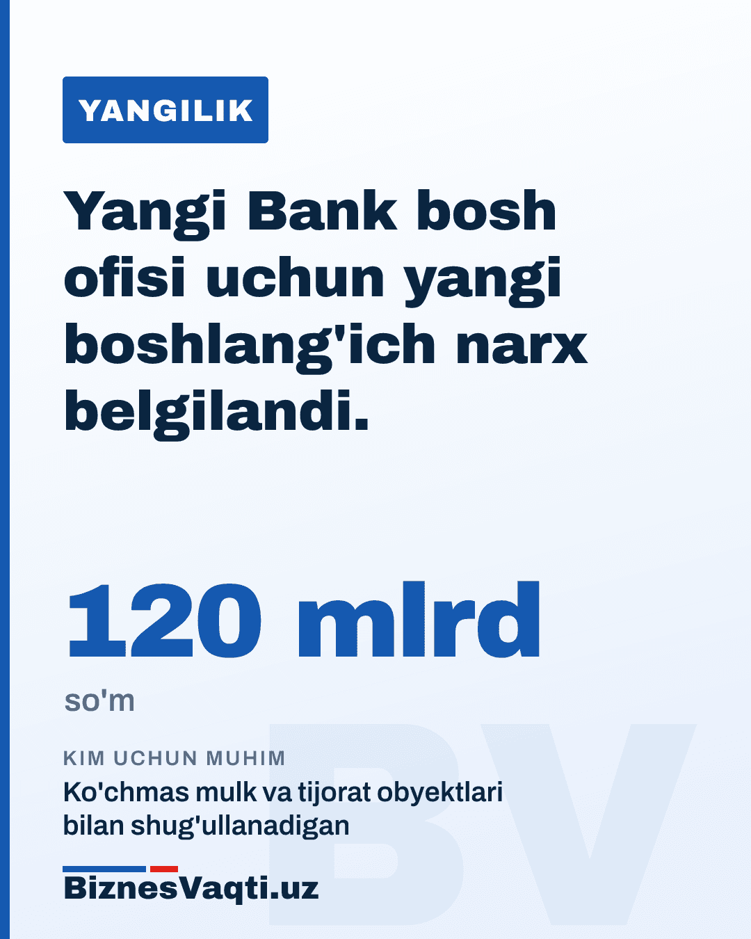 120 mlrd so'm — Yangi Bank bosh ofisi uchun yangi boshlang'ich narx belgilandi.