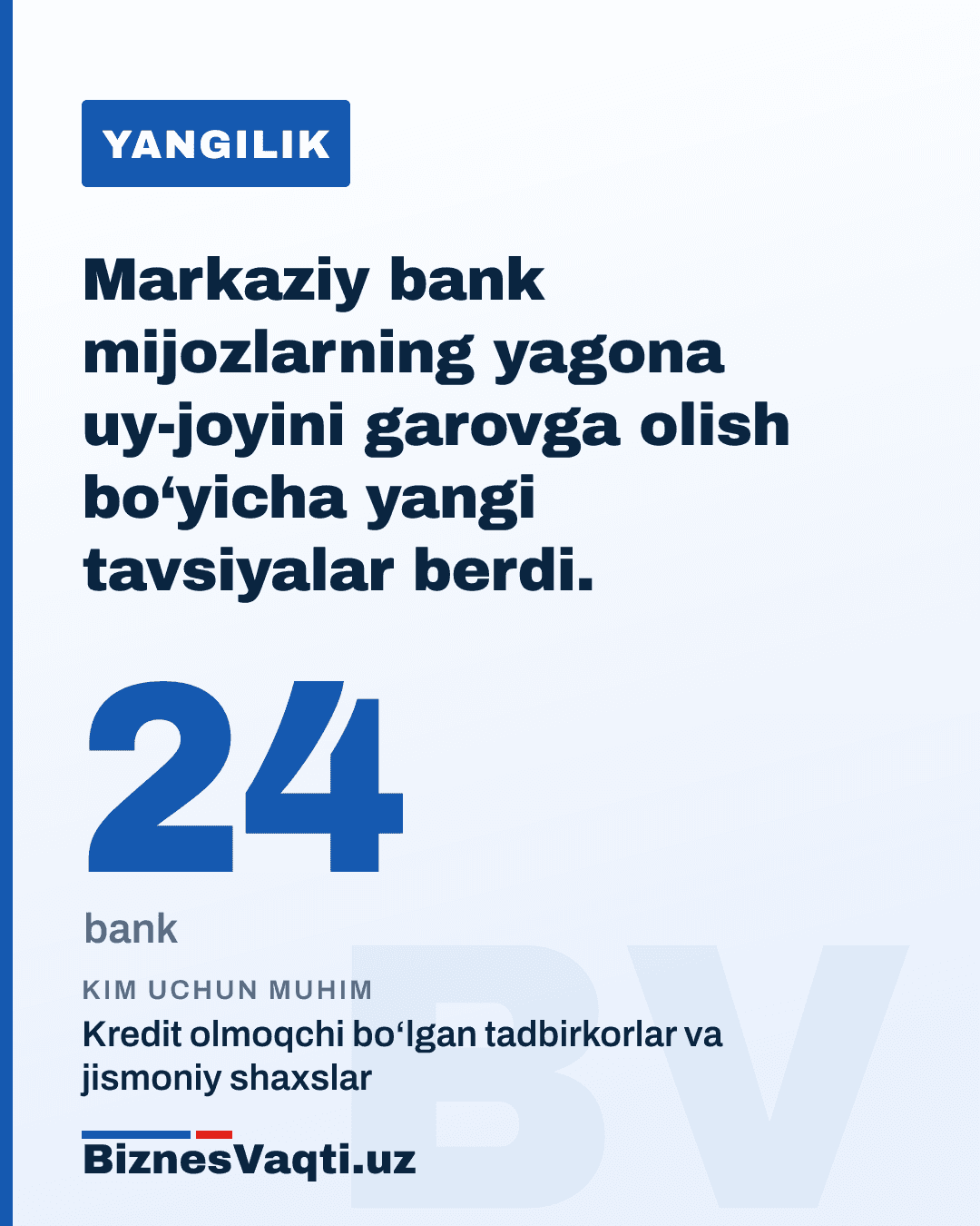24 ta bank — Markaziy bank mijozlarning yagona uy-joyini garovga olish bo‘yicha yangi tavsiyalar berdi.