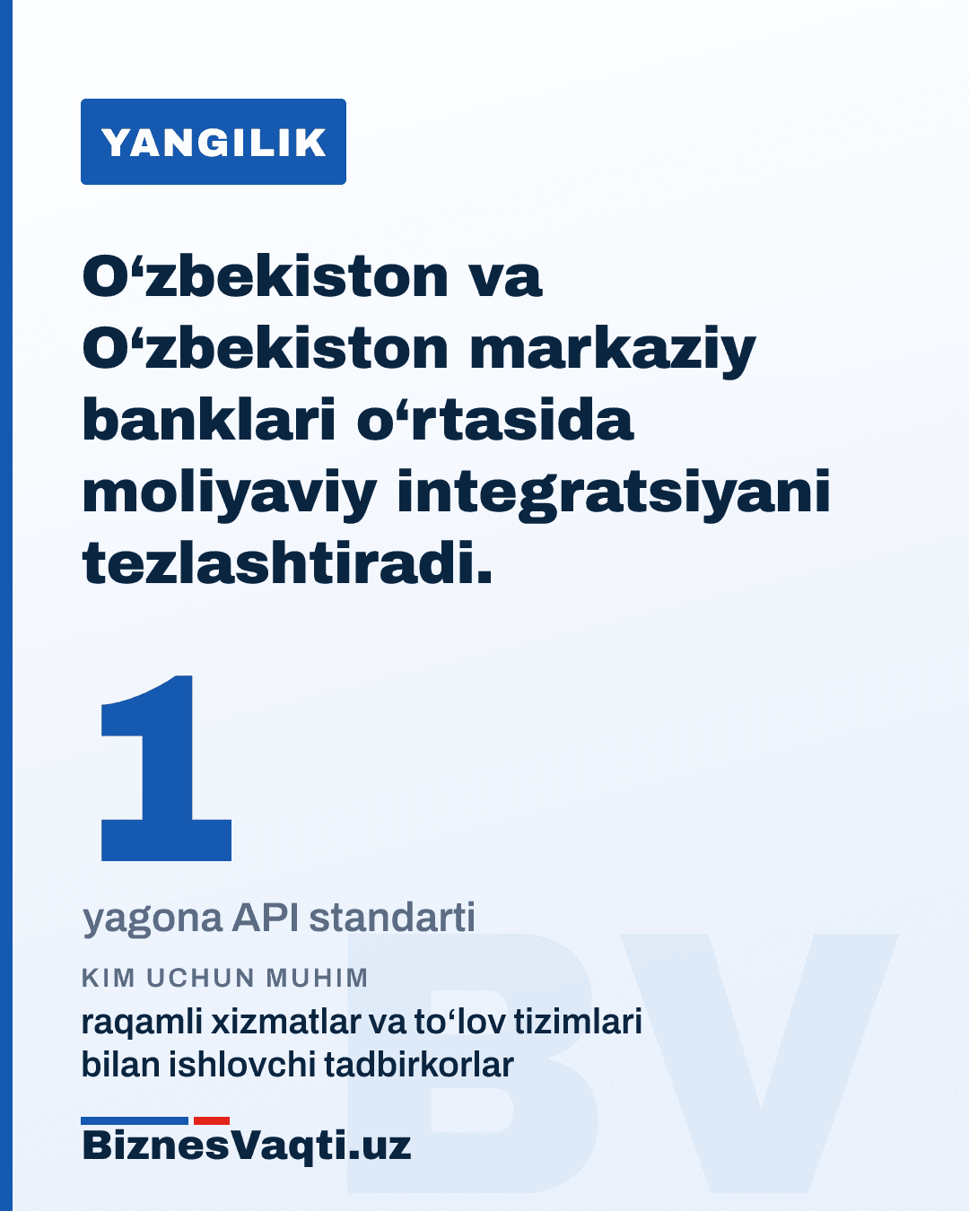 1 ta yagona API standarti — O‘zbekiston va O‘zbekiston markaziy banklari o‘rtasida moliyaviy integratsiyani tezlashtiradi.