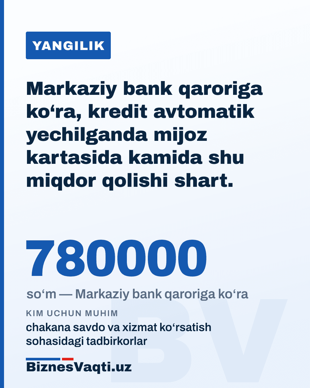 780 000 so‘m — Markaziy bank qaroriga ko‘ra, 2027-yildan kredit avtomatik yechilganda mijoz kartasida kamida shu miqdor qolishi shart.