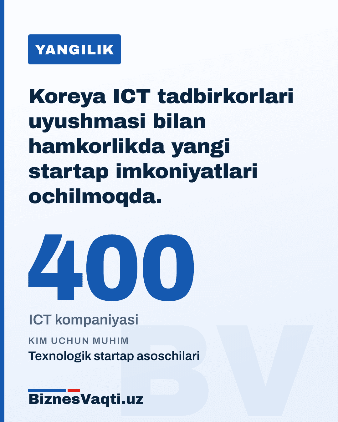 400 ta ICT kompaniyasi — Koreya ICT tadbirkorlari uyushmasi bilan hamkorlikda yangi startap imkoniyatlari ochilmoqda.