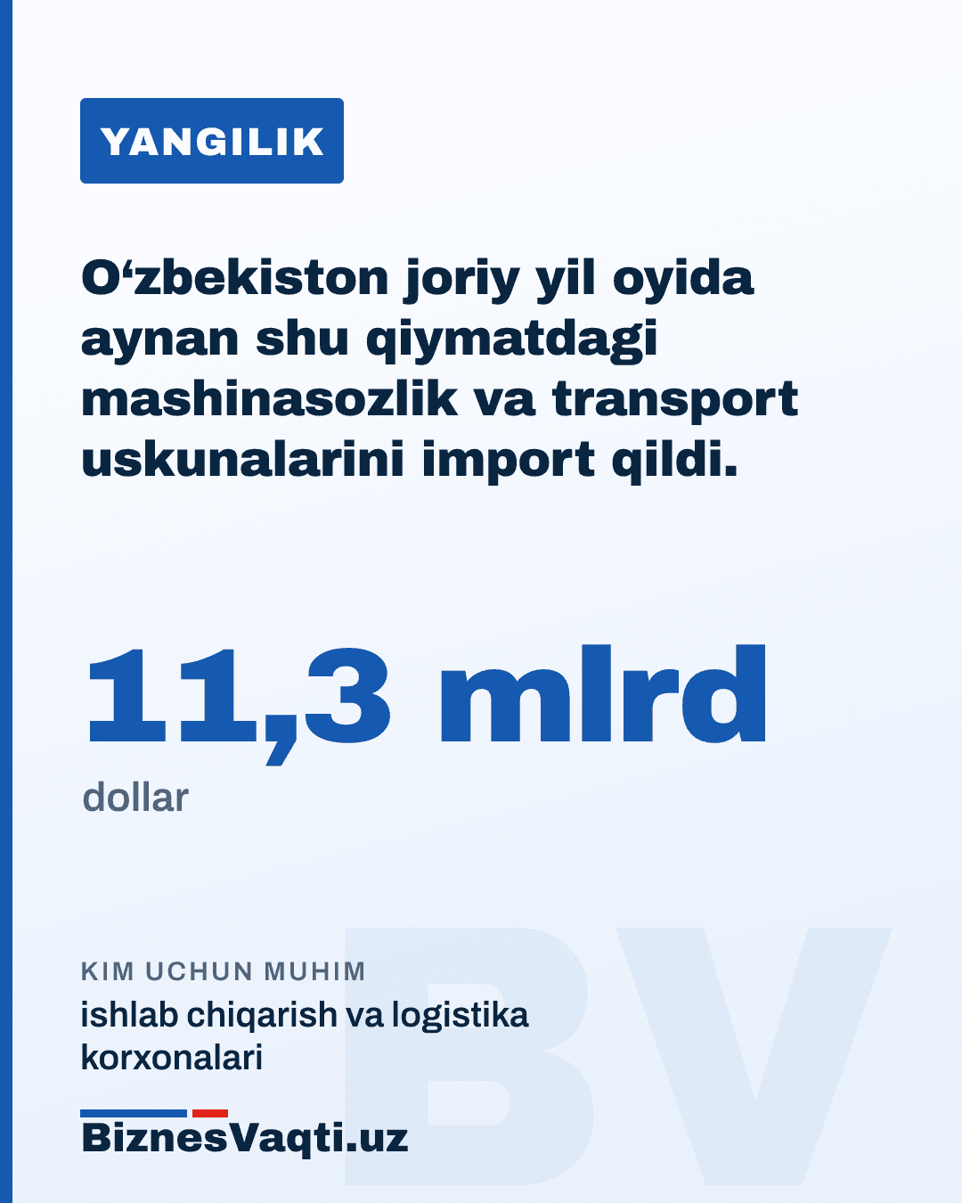 11.3 mlrd dollar — O‘zbekiston joriy yil 8 oyida aynan shu qiymatdagi mashinasozlik va transport uskunalarini import qildi.