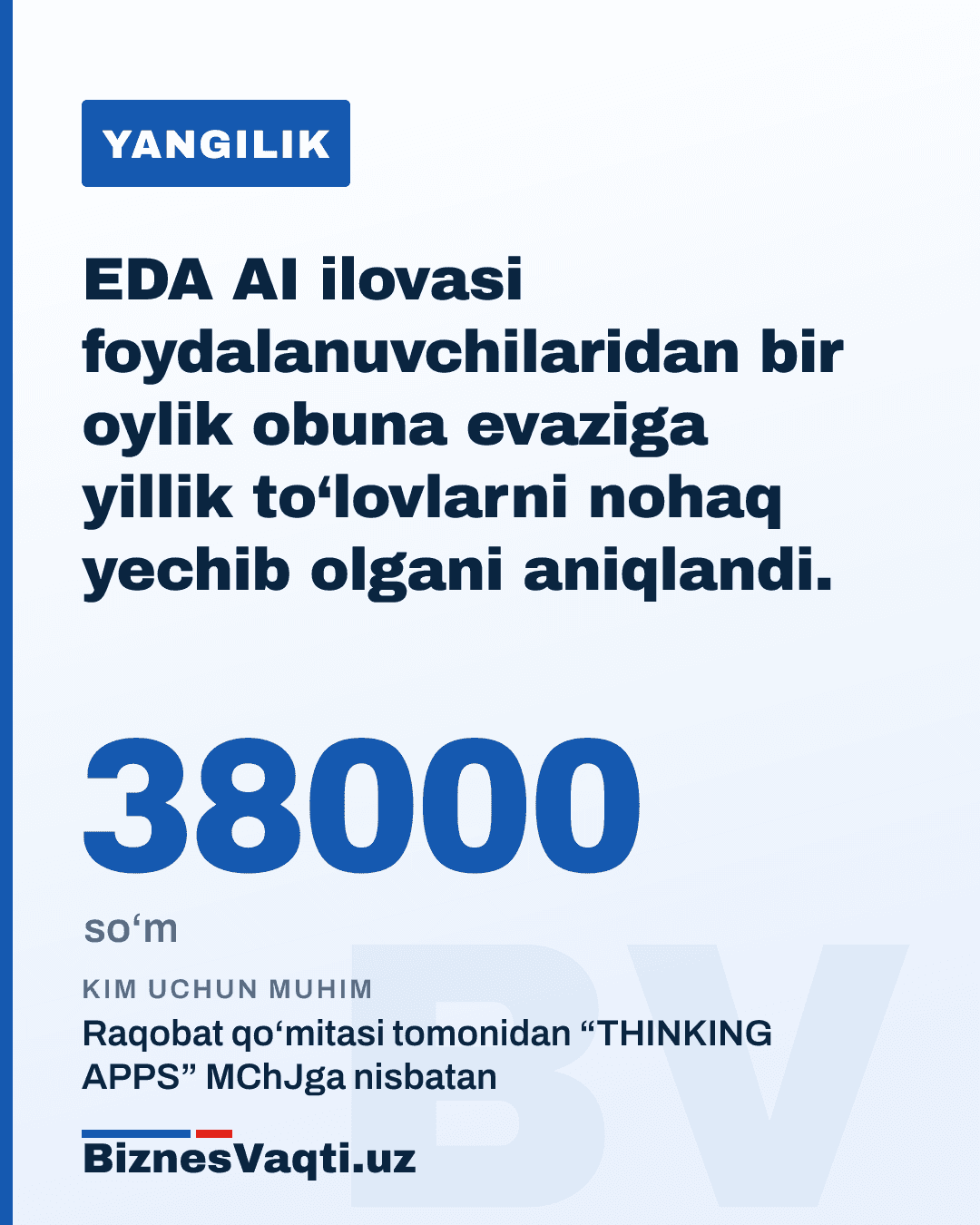 38 000 so‘m — EDA AI ilovasi foydalanuvchilaridan bir oylik obuna evaziga yillik to‘lovlarni nohaq yechib olgani aniqlandi.