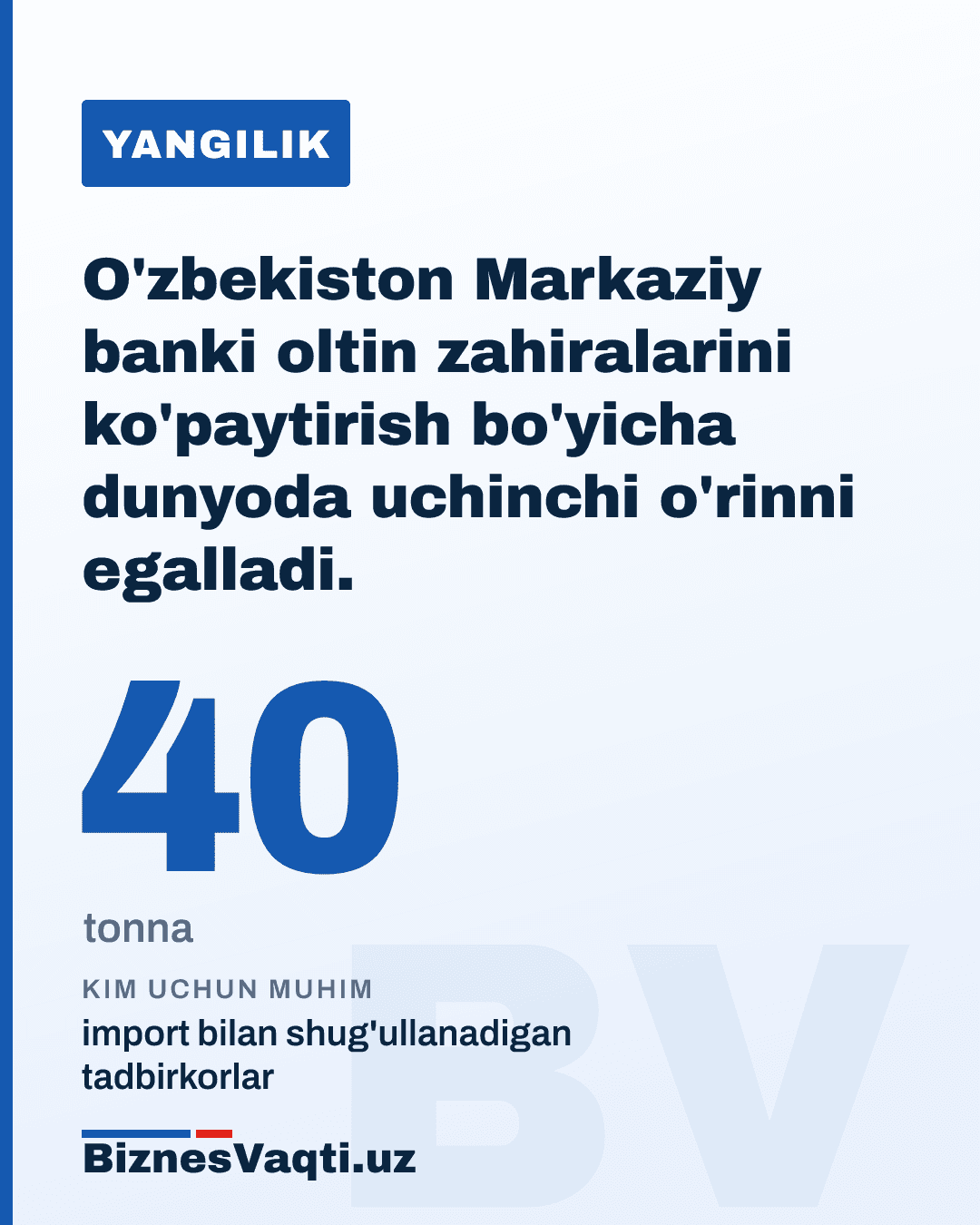 40 tonna — O'zbekiston Markaziy banki oltin zahiralarini ko'paytirish bo'yicha dunyoda uchinchi o'rinni egalladi.