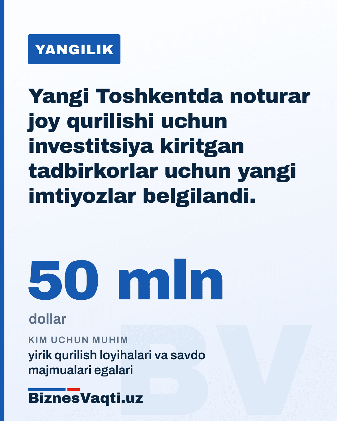 50 million dollar — Yangi Toshkentda noturar joy qurilishi uchun investitsiya kiritgan tadbirkorlar uchun yangi imtiyozlar belgilandi.