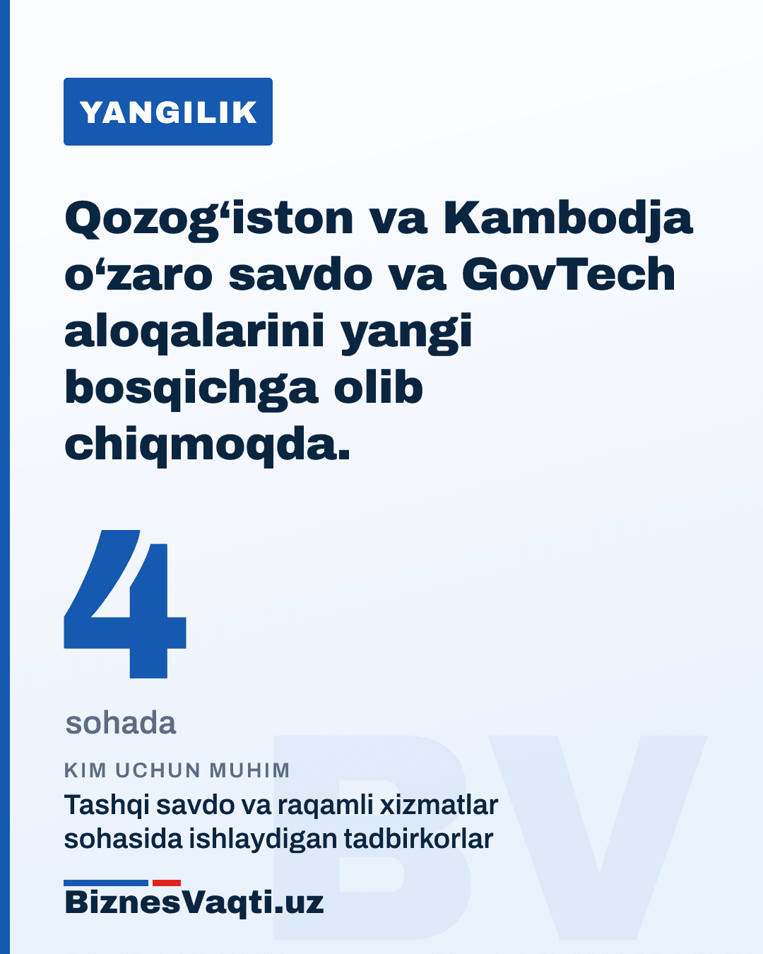 4 ta sohada — Qozog‘iston va Kambodja o‘zaro savdo va GovTech aloqalarini yangi bosqichga olib chiqmoqda.