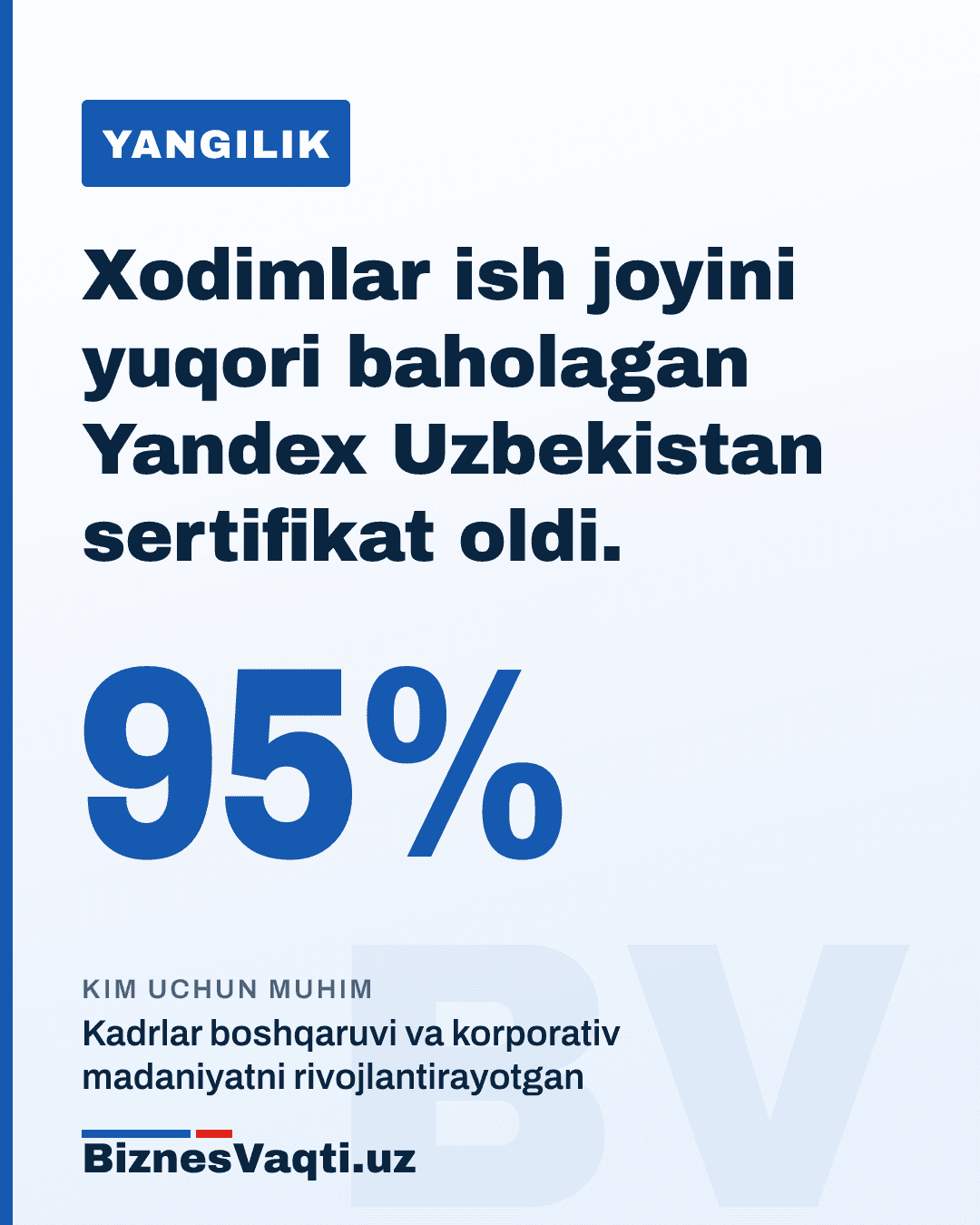 95% — xodimlar ish joyini yuqori baholagan Yandex Uzbekistan sertifikat oldi.