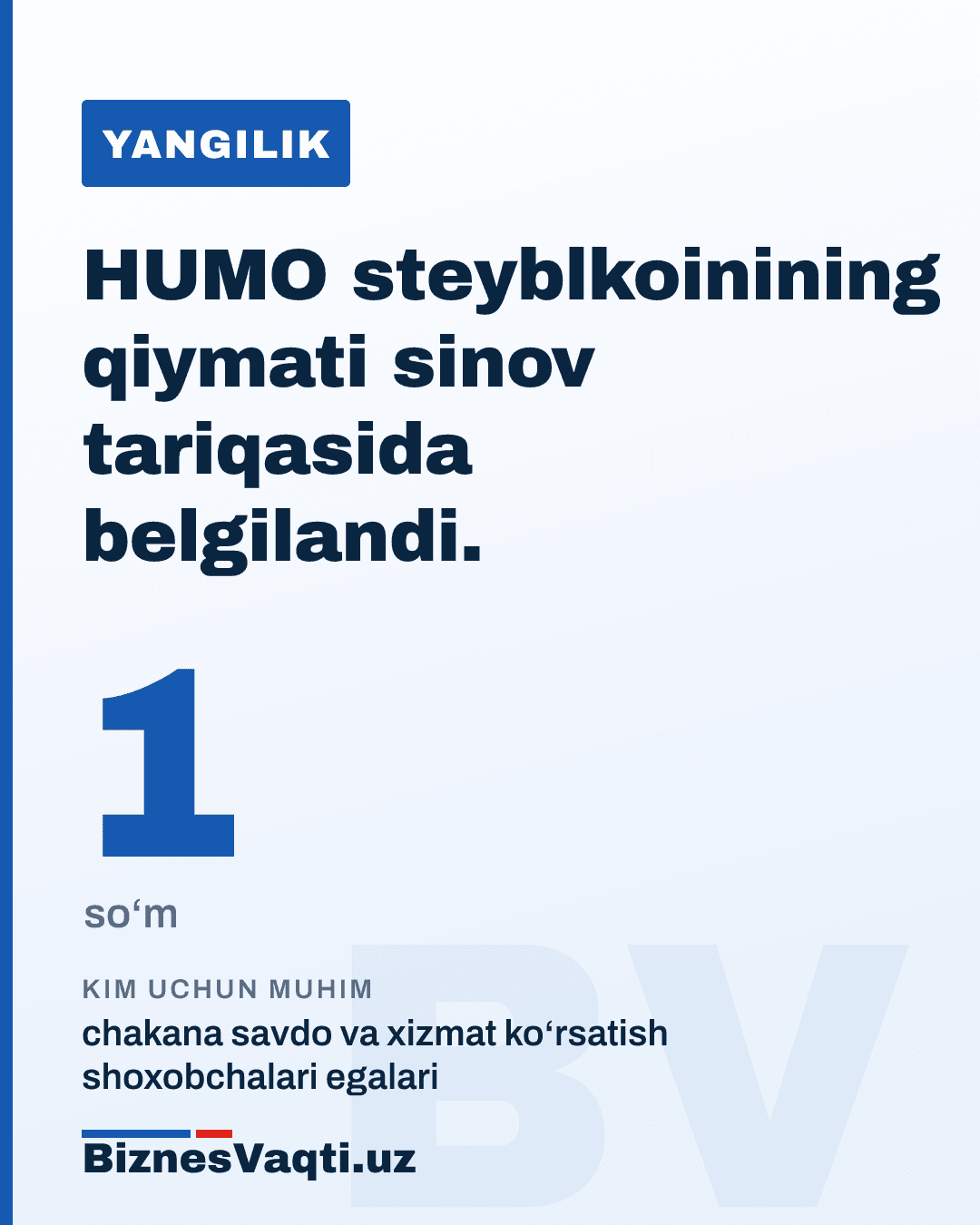 1 so‘m — HUMO steyblkoinining qiymati sinov tariqasida belgilandi.