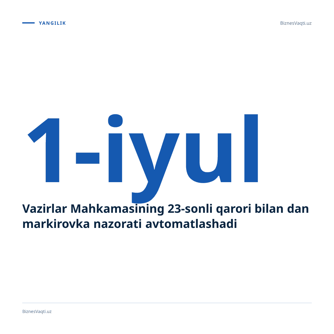 Vazirlar Mahkamasining 23-sonli qarori bilan 1-iyuldan markirovka nazorati avtomatlashadi